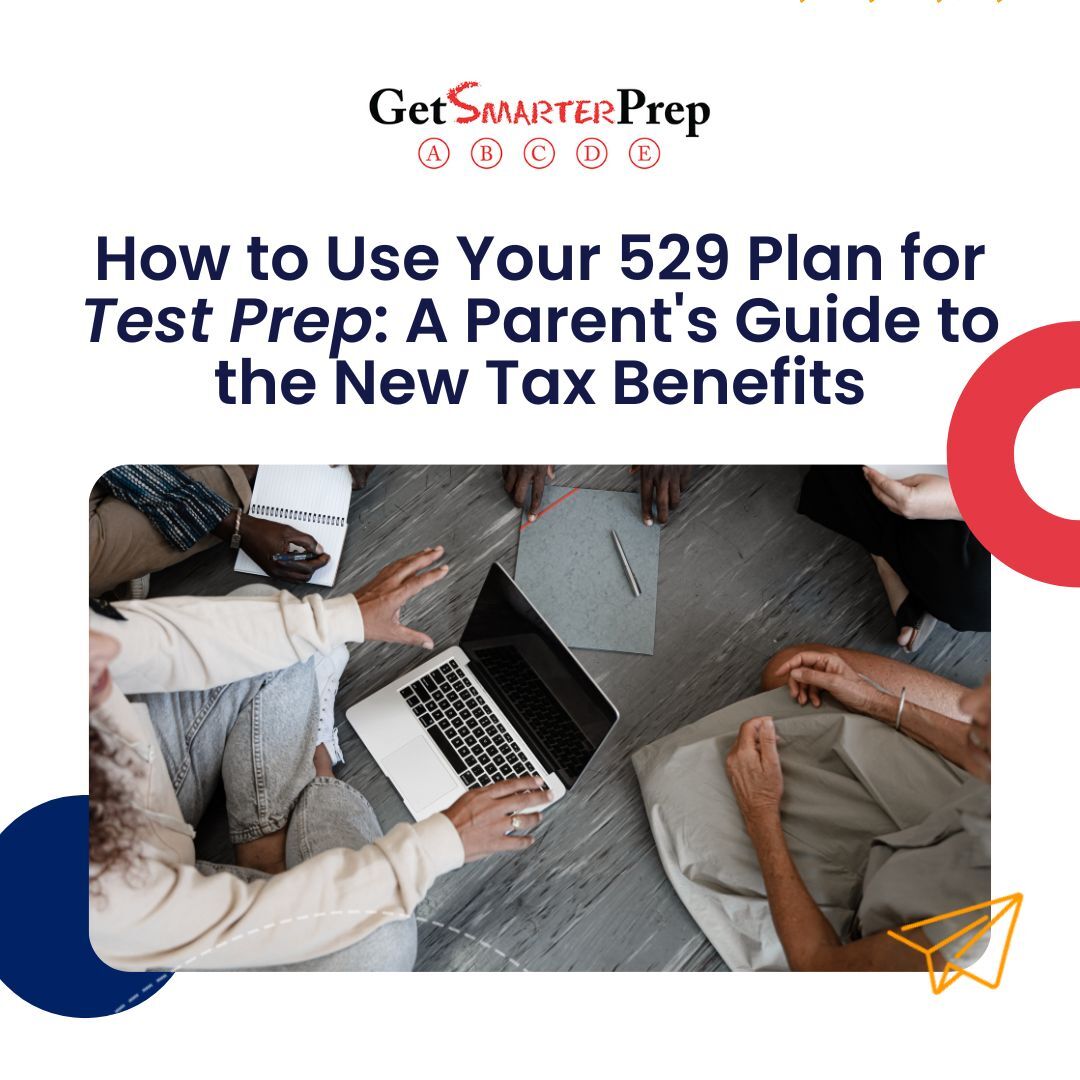 How to use your 529 Plan for Test Prep